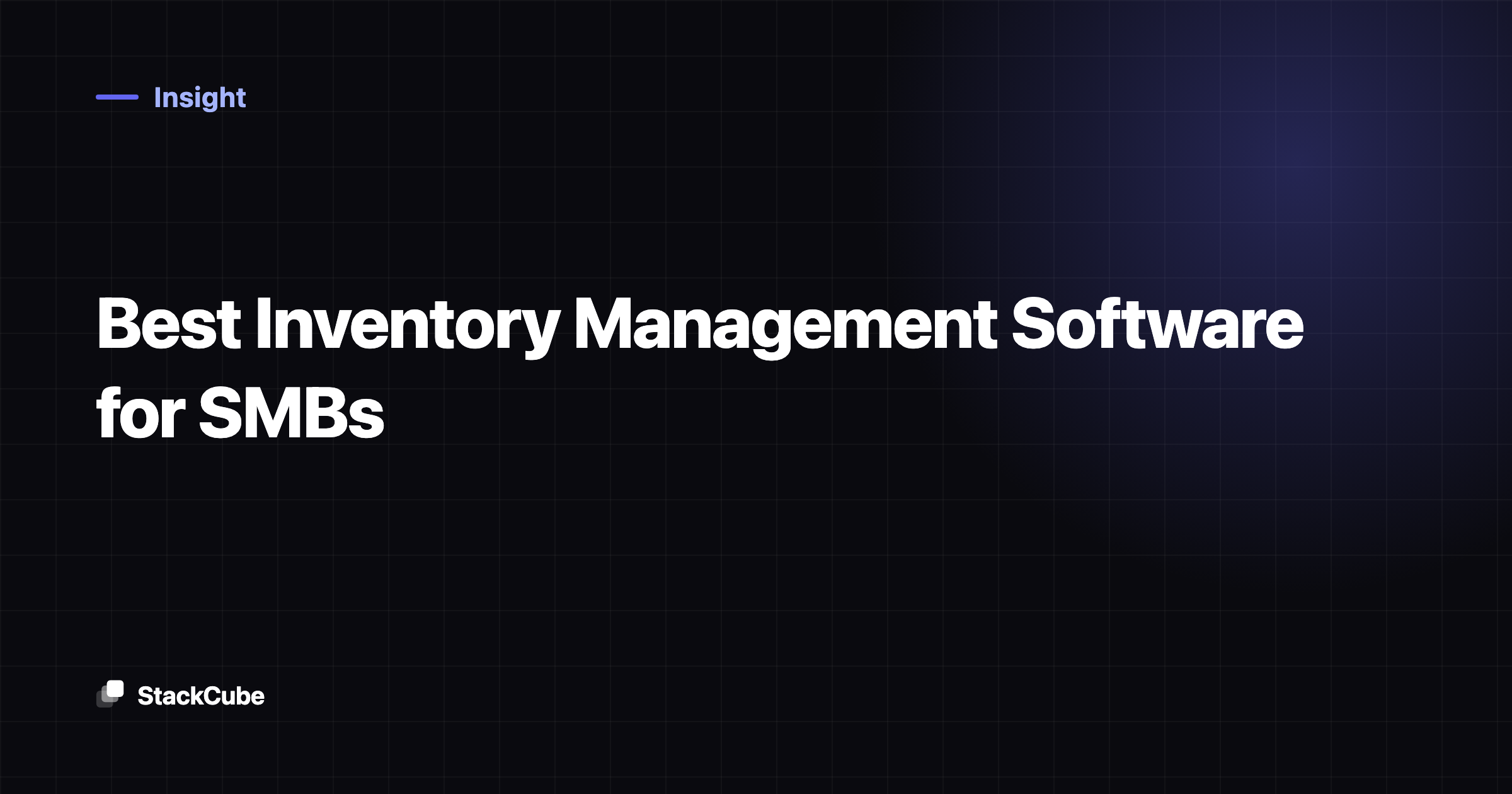 Best Inventory Management Software for SMBs
