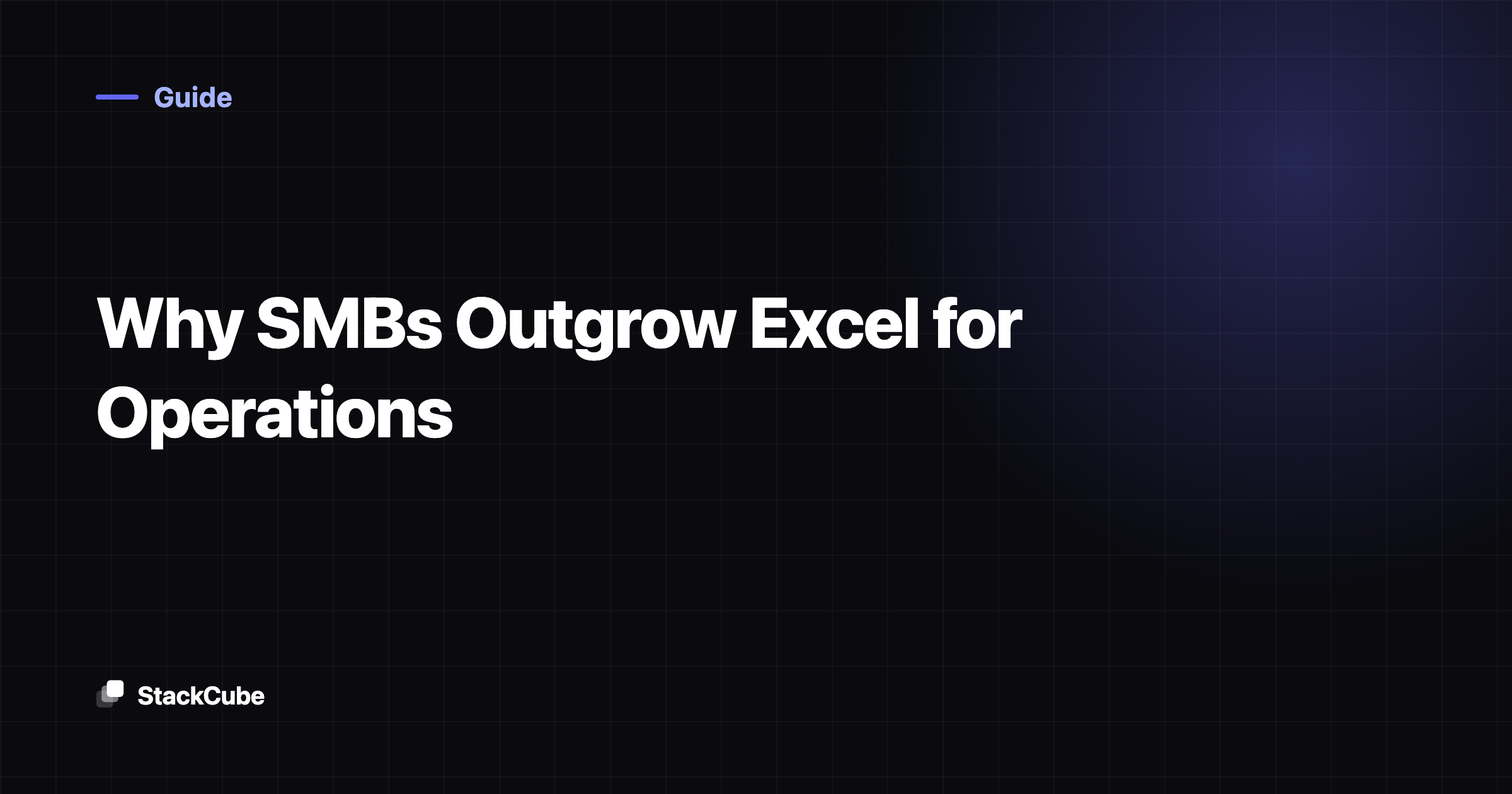 Why SMBs Outgrow Excel for Operations